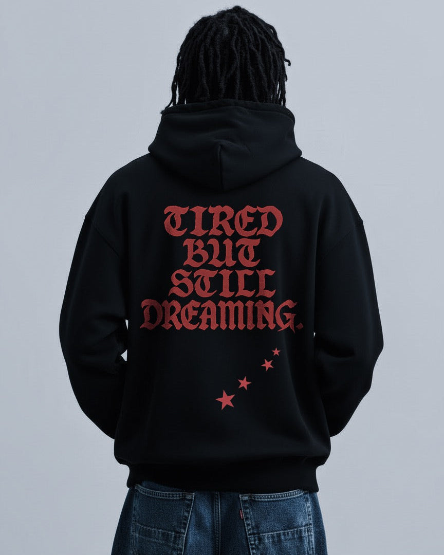 STILL DREAMING HOODIE