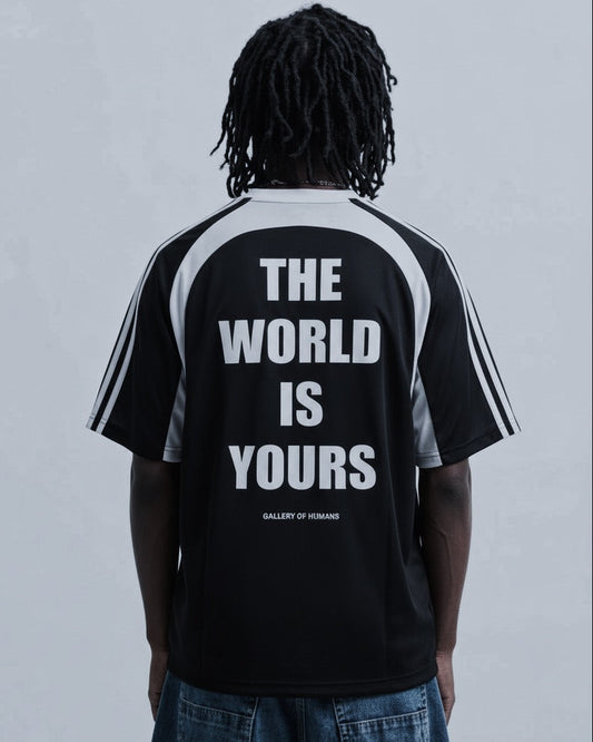 THE WORLD IS YOURS