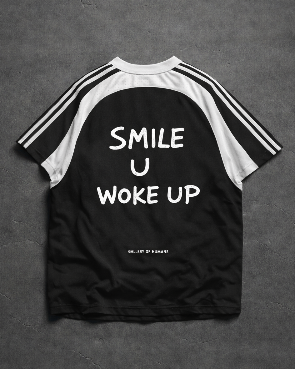 SMILE U WOKE UP JERSEY