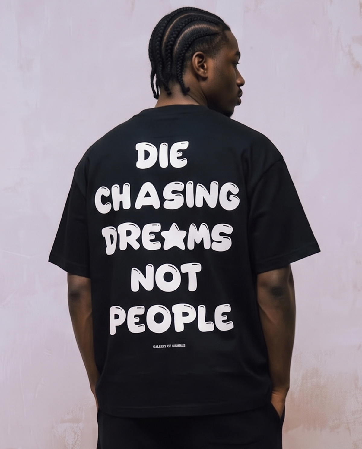 DIE CHASING DREAMS NOT PEOPLE