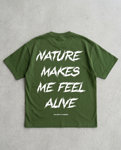 NATURE MAKES ME FEEL ALIVE TEE (EARLY ACCESS)